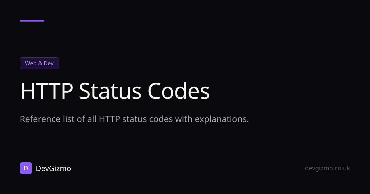 HTTP Status Codes Reference — Complete List with Descriptions | DevGizmo